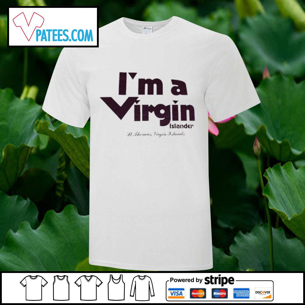 Best i’m a Virgin Islander St Thomas Virgin Islands shirt